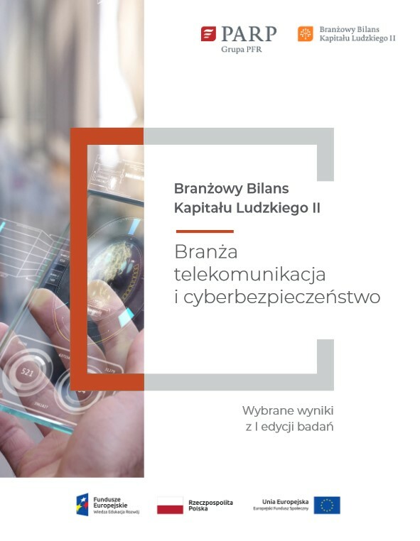 Branżowy Bilans Kapitału Ludzkiego II – branża telekomunikacji i cyberbezpieczeństwa - Broszura