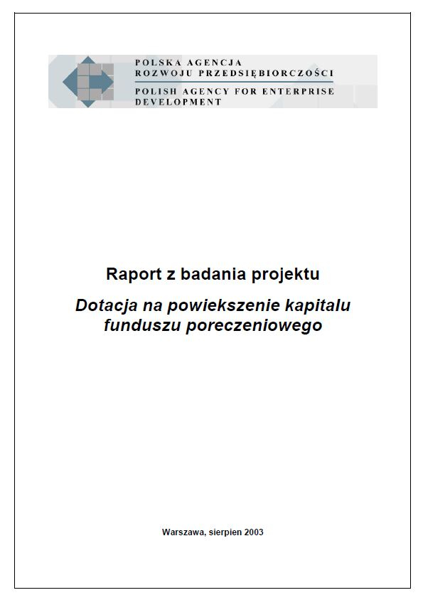 Ewaluacja programu "Dotacja na powiększenie kapitału funduszu poręczeniowego"