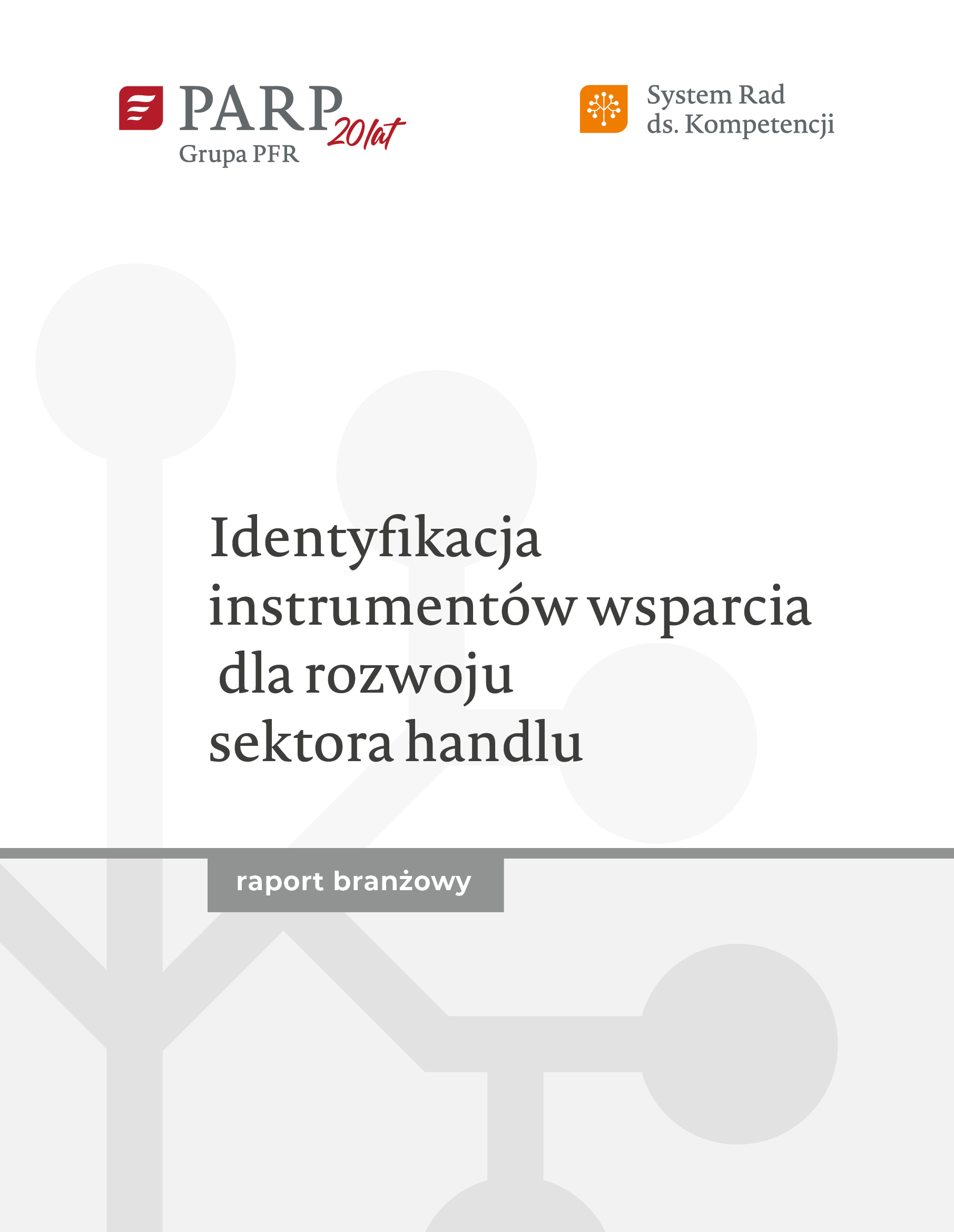 Identyfikacja instrumentów wsparcia dla rozwoju sektora handlu