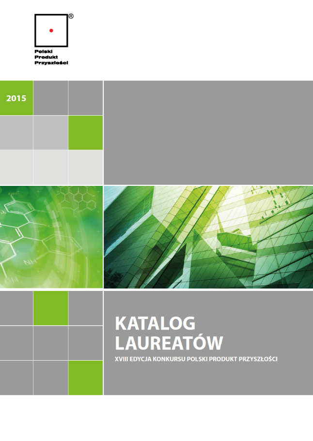 Katalog Laureatów XVIII Edycji Konkursu Polski Produkt Przyszłości