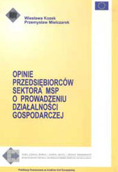 Opinie przedsiębiorców sektora MSP o prowadzeniu działalności gospodarczej