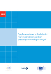 Ryzyko walutowe w działalności małych i średnich polskich przedsiębiorstw eksportowych
